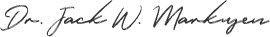 Signature of Jack W Markusen DMD
